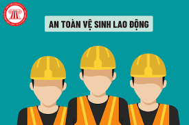 Tăng cường quản lý, tuân thủ pháp luật về an toàn, vệ sinh lao động